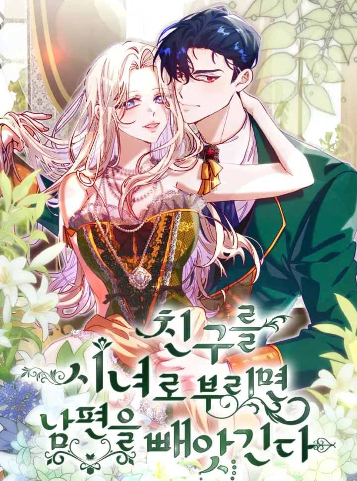 [18+] Nếu Để Bạn Thân Làm Thị Nữ Thì Sẽ Bị Cướp Chồng