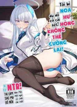 Tôi Bị Noa Hư Hỏng Dụ Dỗ Và Cái Kết Không Thể Cưỡng LẠI!